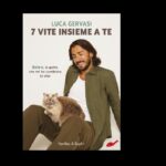 7 vite insieme a te di Luca Gervasi, recensione